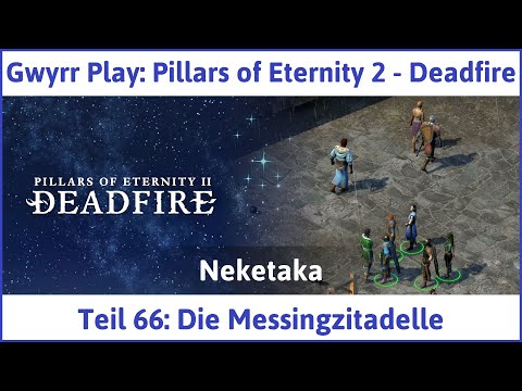 Pillars of Eternity 2 deutsch Deadfire Teil 66 - Die Messingzitadelle Let's Play