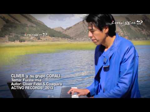 CORALI 2013   FUISTE MIA ◄█ HD VIDEO OFICIAL  PRIMICIA 2013