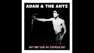 ADAM &amp; THE ANTS  Day I Met God / Catholic Day (Decca Demo 1978)