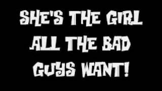 Bowling for soup- Girl all the bad guys want lyrics