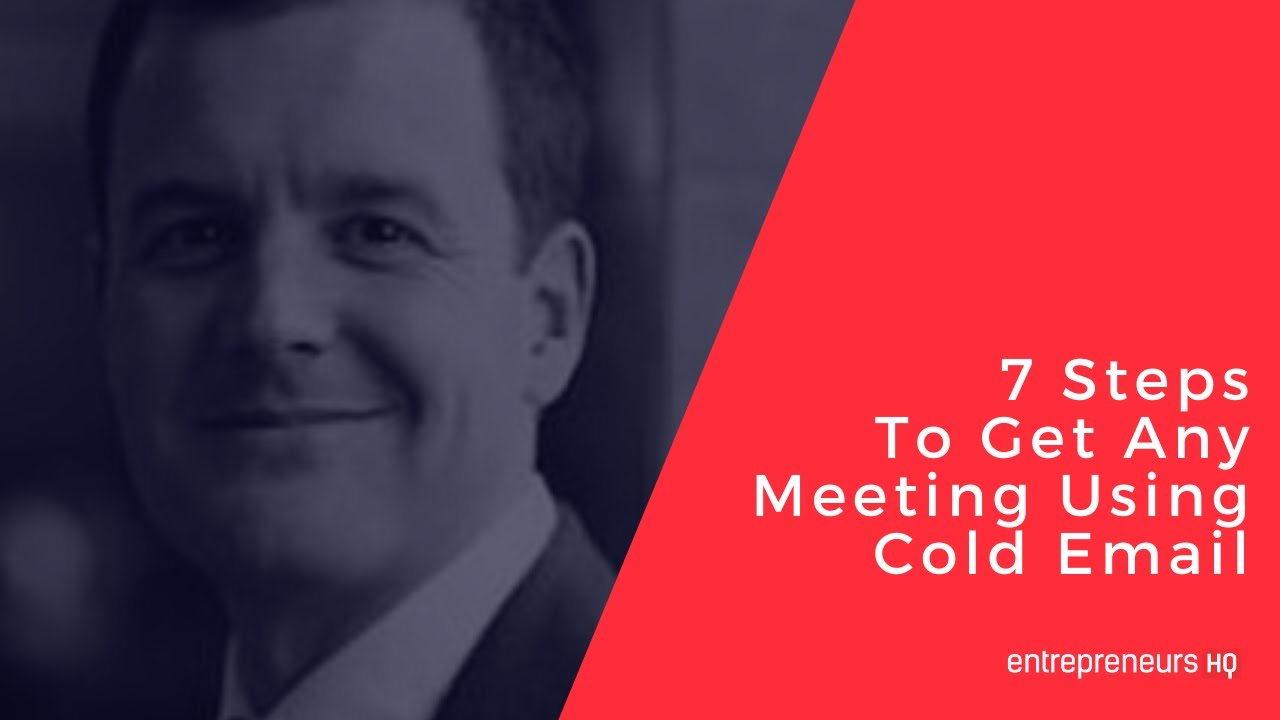 7 Steps To Get Any Meeting Using Cold Email - Bryan Kreuzberger ...