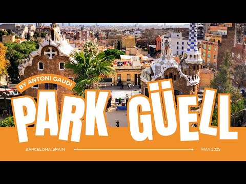 PARK GÜELL • BARCELONA, SPAIN 🇪🇸 • 2025 • 4K