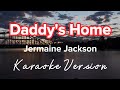 DADDY'S HOME | JERMAINE JACKSON | KARAOKE VERSION