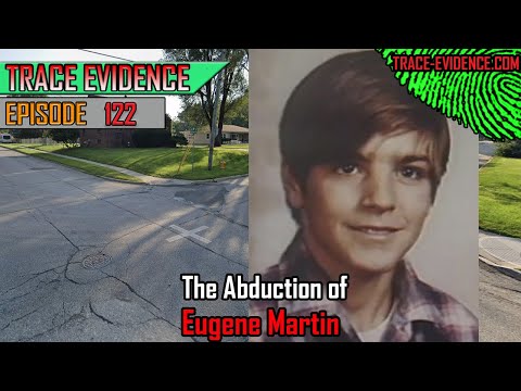 122 - The Abduction of Eugene Martin