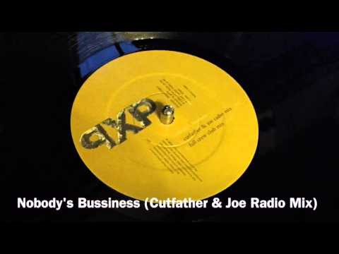 Nobody's Bussiness (Cutfather & Joe Radio Mix) / Peace By Piece