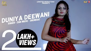 DUNIYA DEEWANI -Zaid (Full Video) | Shehbaaz - YouTube