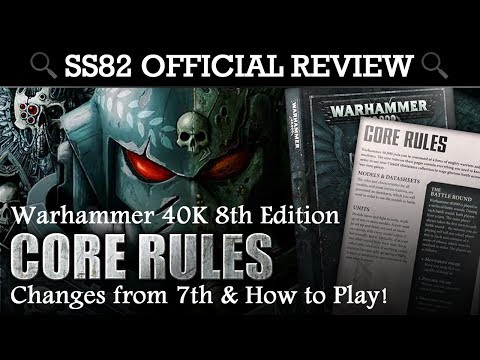 Warhammer 40K 8th Edition CORE RULES! Changes From 7th & HOW TO PLAY! | HD
