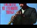 My Favorite Things - John Coltrane [FULL VERSION ...