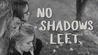 NO SHADOWS LEFT (Inga skuggor kvar) - TRAILER