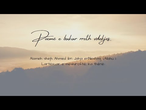 Poemë e bukur rreth vdekjes - Alameh Shejh Ahmed ibn Jahja enNexhmij (Allahu e mëshiroftë)