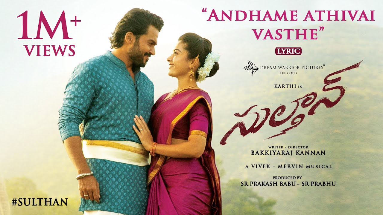 Andhame Athivai Vasthe Lyric Video | Sulthan (Telugu)