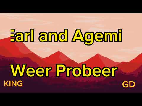 Earl and Agemi - Weer Probeer (Audio)