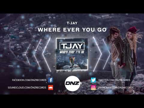 DNZF674 // T-JAY - WHERE EVER YOU GO (Official Video DNZ Records)