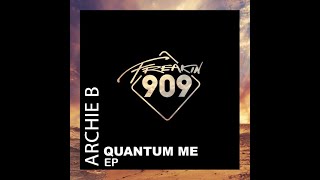 Archie B - Quantum video