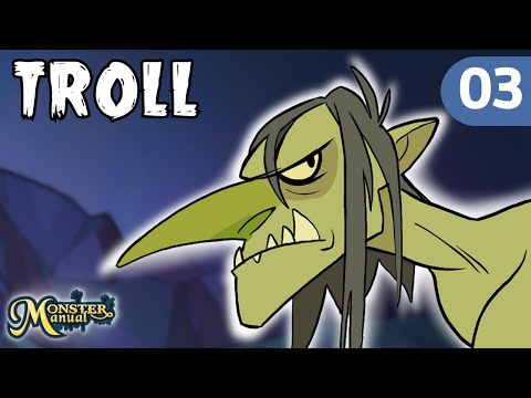 TROLL: Characteristics and Strategies to SURVIVE  - DnD - MONSTER MANUAL - Ep 03