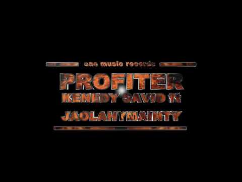 KENEDY SAVIO _FT_ JAOLAHYMAINTY _ -_PROFITER(Nouveauté_ gasy _ 2019)_by_one_music_records