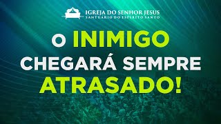 IMPOSSÍVEL não MUDAR de VIDA com essa PREGAÇÃO IMPACTANTE ! O Inimigo Chegará Sempre Atrasado!