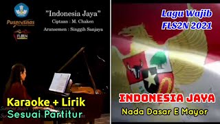 Download lagu KARAOKE   LIRIK SESUAI PARTITUR - INDONESIA JAYA - NADA DASAR E MAYOR - LAGU WAJIB FLS2N 2021 mp3