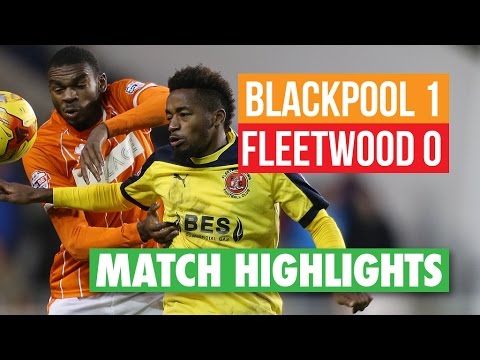 Highlights: Blackpool 1 Fleetwood 0