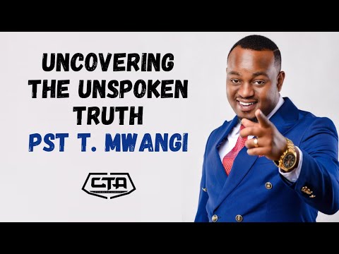 1438. Uncovering the Unspoken Truth - Pastor T Mwangi (@PastorTMwangi) #ThePlayHouse
