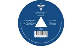 Deepchild - Pushing Matter (MRSK Remix)