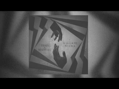 Toki x Niemiec - Wielkie Nieba (Freestyle)
