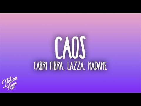 Fabri Fibra, Lazza, Madame - Caos