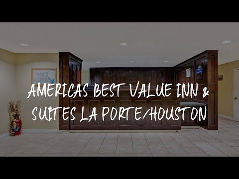Americas Best Value Inn & Suites La Porte/Houston Review - La Porte , United States of America