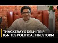 Raj Thackeray's Delhi Visit: Possible Alliance with BJP Sparks Controversy | India Today News