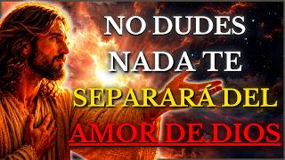 DIOS TE DICE HOY: AUNQUE ESTÉS ENOJADO CONMIGO, NADA TE SEPARARÁ DE MI AMOR, YO NUNCA TE SOLTARÉ