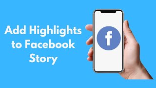 How to Add Story Highlights on Facebook (2021)