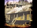 Buddy Guy - Baby Please Don't Leave Me 
