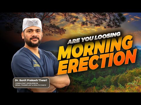 How to regain your morning erections?  Morning Erection ना होना!!