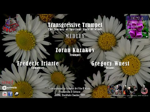 MEDLEY TRANGRESSIVE TRUMPET by Zoran Kazakov Gregory Wuest Frédéric Iriarte UNIC6 IRREALIST EDITIONS