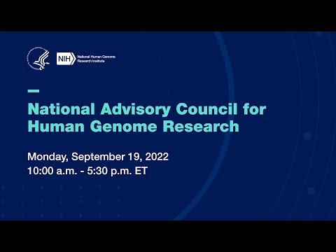 Introduction of New Council Members, NHGRI Staff, Liaisons and Guests (NACHGR September 2022)