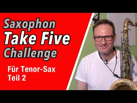 Take Five für TenorSax - Teil 2 - Saxophone Challenge...DailySax 082 - Teil 2 Tenorsax