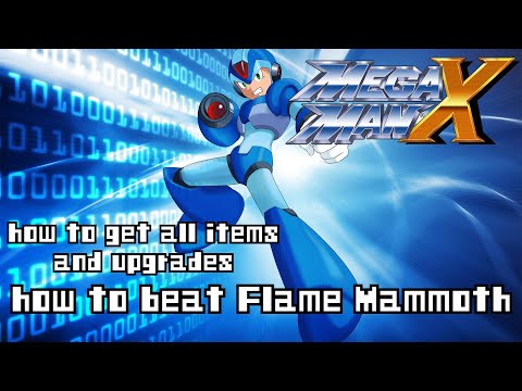 How to Beat Flame Mammoth l All Items and Upgrades l Mega Man X Guide