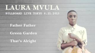 Laura Mvula - Father Father / Green Garden / That&#39;s Alright (Tokyo 2013)