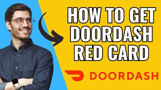 How To Get Doordash Red Card