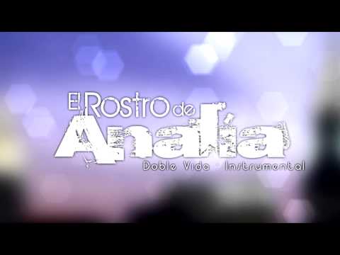 Valerie Morales Ft. Wahero - El rostro de Analia - Doble Vida Instrumental