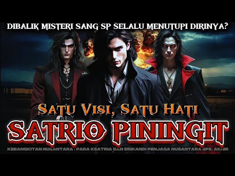 💥Satu Visi, Satu Hati: Menyatukan Misi Para Penjaga Satrio Piningit Demi Kebangkitan Nusantara