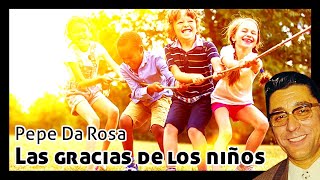 Musik-Video-Miniaturansicht zu Las gracias de los niños Songtext von Pepe da Rosa