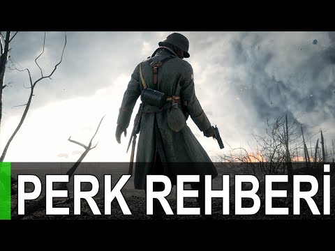 Hizmet Hedefleri (Perk) Detaylı İnceleme - Battlefield 1 Türkçe Rehber