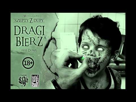 Szepty z Dupy - DRAGI BIERZ 2014 (feat. Donia)