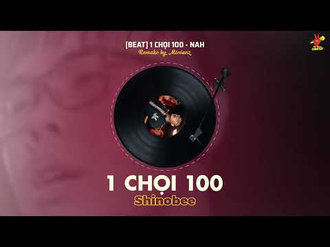 Shinobee - 1 Chọi 100 | Prod. Minionz
