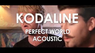 Kodaline - Perfect World - Acoustic [ Live in Paris ]