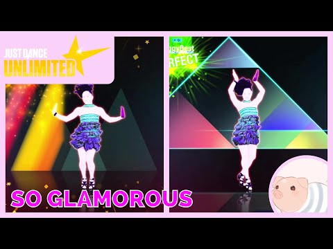 So Glamorous - The Girly Team - Just Dance Unlimited