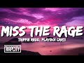 Trippie Redd Miss The Rage Lyrics Ft Playboi Carti