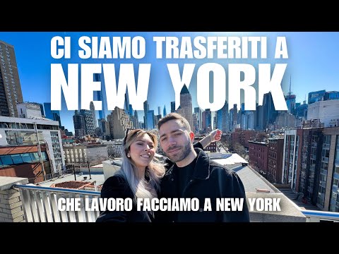 Che lavoro facciamo a New York? | CI SIAMO TRASFERITI IN AMERICA