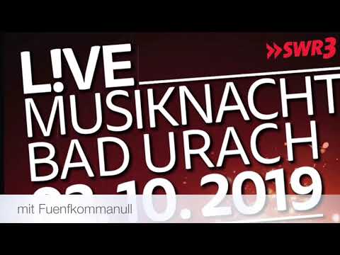 fuenfkommanull - L!VE Musiknacht BadUrach (02.10.2019)